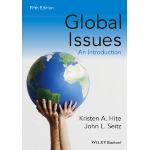 Image of Global Issues: An Introduction by John L. Seitz, Kristen A. Hite (Paperback, 2016)