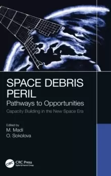 Image of Space Debris Peril : Pathways to Opportunities