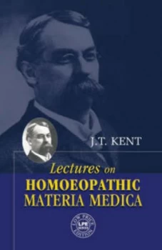 Image of Lectures on Homoeopathic Materia Medica by J. T Kent Hardback