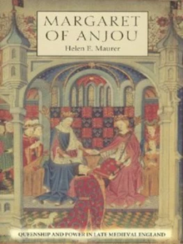 Image of Margaret of Anjou by Helen E Maurer Hardback