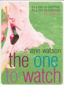 Image of The One to Watch by Shane Watson Book