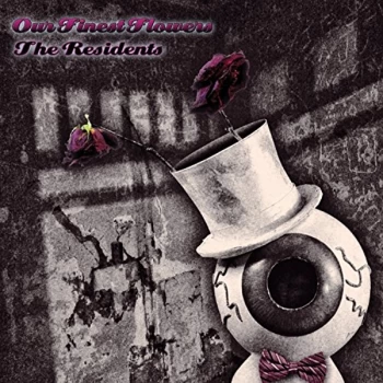 Image of The Residents - Our Finest Flowers CD