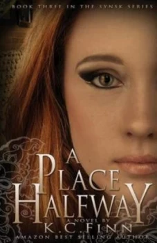 Image of A Place Halfway by K. C Finn Book