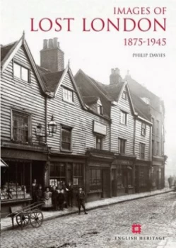 Image of Images of Lost London by Philip Davies Paperback