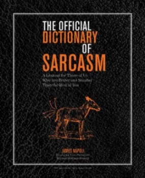 Image of The Official Dictionary of Sarcasm by James Napoli Paperback