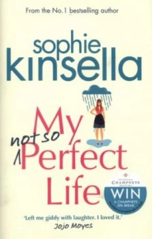Image of My Not so Perfect Life by Sophie Kinsella Hardback