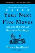Image of your next five moves master the art of business strategy