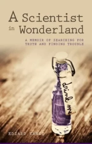 Image of A scientist in wonderland by E Ernst