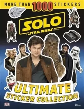 Image of Solo A Star Wars Story Ultimate Sticker Collection by Beth Davies