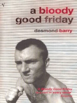 Image of A Bloody Good Friday by Desmond Barry Book