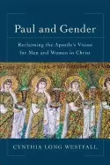 Image of paul and gender reclaiming the apostles vision for men and women in christ
