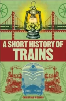 Image of A Short History of Trains