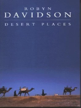 Image of Desert Places by Robyn Davidson Hardback