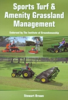 Image of Sports Turf and Amenity Grassland Management by Stewart Brown Book