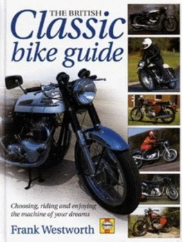 Image of The British Classic Bike Guide by Frank Westworth Hardback