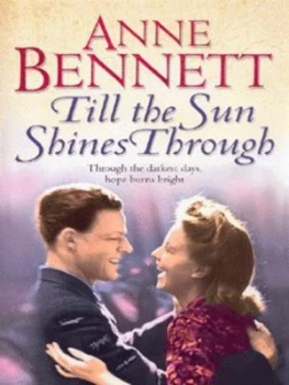 Image of Till the Sun Shines through by Anne Bennett Hardback