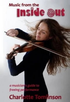 Image of Music from the inside Out by Charlotte Tomlinson Book