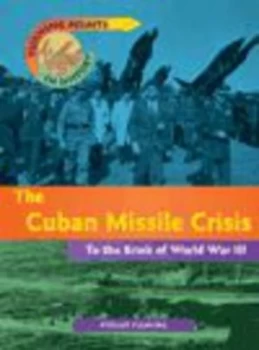 Image of The Cuban Missile Crisis by Fergus Fleming Hardback
