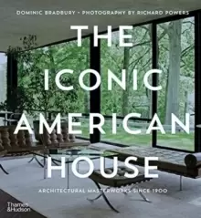 Image of The Iconic American House : Architectural Masterworks since 1900