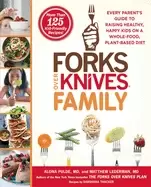 Image of forks over knives family every parents guide to raising healthy happy kids