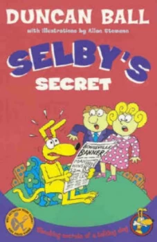 Image of Selbys Secret by Duncan Ball Paperback