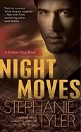 Image of night moves a shadow force novel