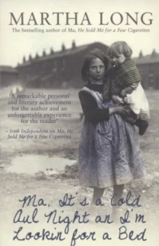 Image of Ma Its a Cold Aul Night an Im Lookin for a Bed by Martha Long Paperback