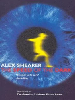 Image of The Speed of the Dark by Alex Shearer Book