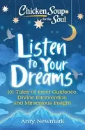 Image of chicken soup for the soul listen to your dreams 101 tales of inner guidance
