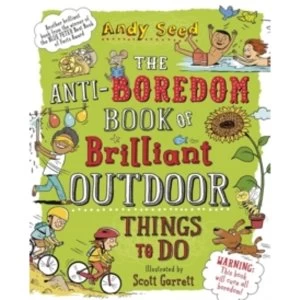 Image of The Anti-boredom Book of Brilliant Outdoor Things To Do