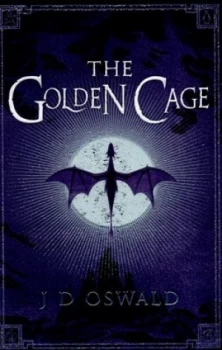 Image of The Golden Cage by J.D. Oswald Book