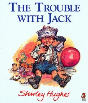 Image of The Trouble with Jack by Shirley Hughes Paperback