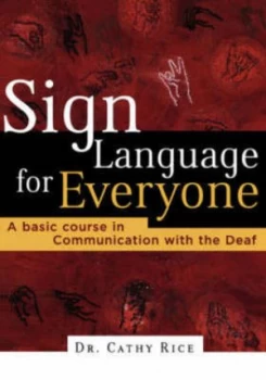 Image of Sign Language for Everyone by Cathy Rice Paperback