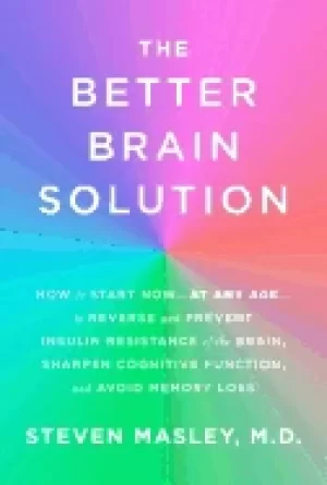 Image of better brain solution how to start now at any age to reverse and prevent in