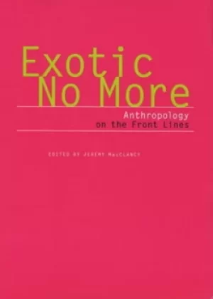 Image of Exotic no more by Jeremy MacClancy