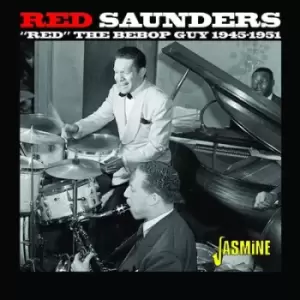 Image of Red Saunders - Red the Bebop Guy 1945-1951 CD Album - Used