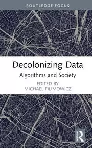 Image of Decolonizing Data Algorithms and Society