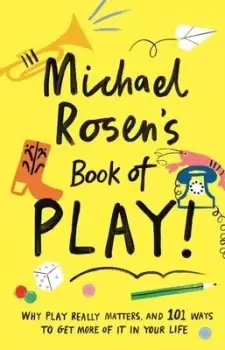 Image of Michael Rosens book of play by Michael Rosen