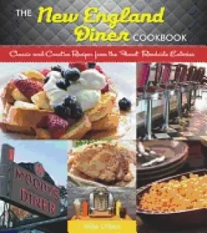 Image of new england diner cookbook classic and creative recipes from the finest roa
