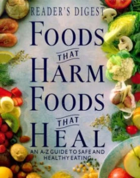 Image of Foods That Harm Foods That Heal by Readers Digest Association Hardback
