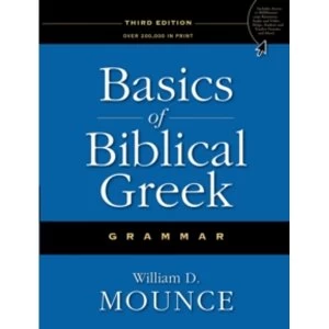 Image of Basics of Biblical Greek Grammar by William D. Mounce (Hardback, 2009)