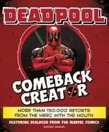 Image of deadpool comeback creator more than 150 000 retorts from the merc with the