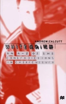 Image of White Noise by A. Calcutt Paperback