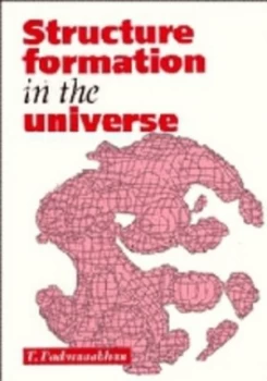 Image of Structure Formation in the Universe by T. Padmanabhan Paperback