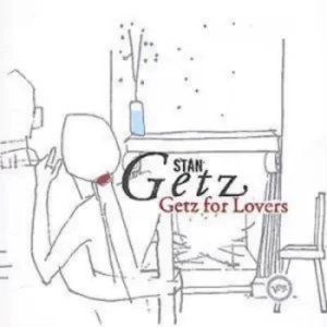 image of Getz For Lovers by Stan Getz CD Album