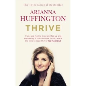 Image of Thrive : The Third Metric to Redefining Success and Creating a Happier Life