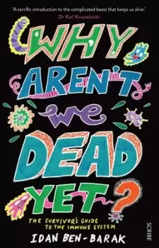 Image of Why arent we dead yet? by Idan Ben-Barak