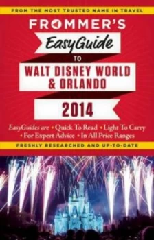 Image of Frommers Easyguide to Walt Disney World and Orlando 2014 by Jason Cochran Paperback