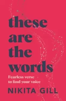 Image of These Are the Words : Fearless verse to find your voice