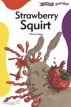 Image of Strawberry Squirt by Patrice Aggs Book